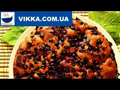 Пирог со смородиной-рецепт | VIKKAvideo